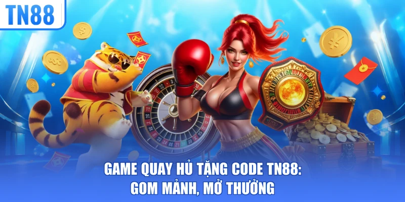game quay hủ tặng code